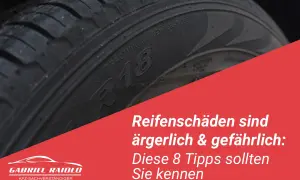 Nahaufnahme eines Reifens mit einem seitlichen Riss. Text: "Reifenschäden sind ärgerlich & gefährlich: Diese 8 Tipps sollten Sie kennen.