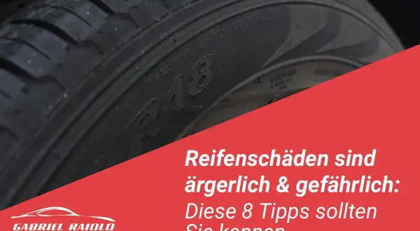 Nahaufnahme eines Reifens mit einem seitlichen Riss. Text: "Reifenschäden sind ärgerlich & gefährlich: Diese 8 Tipps sollten Sie kennen.