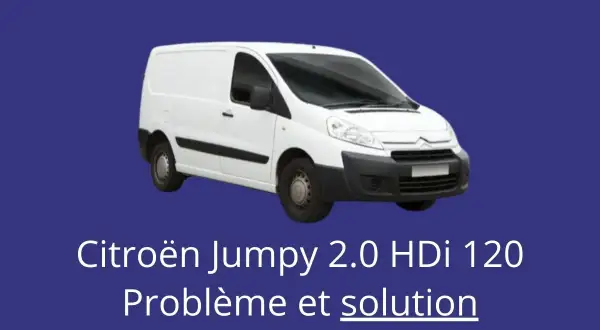 Weißer Citroën Jumpy 2.0 HDi 120. Text: "Problème et solution".