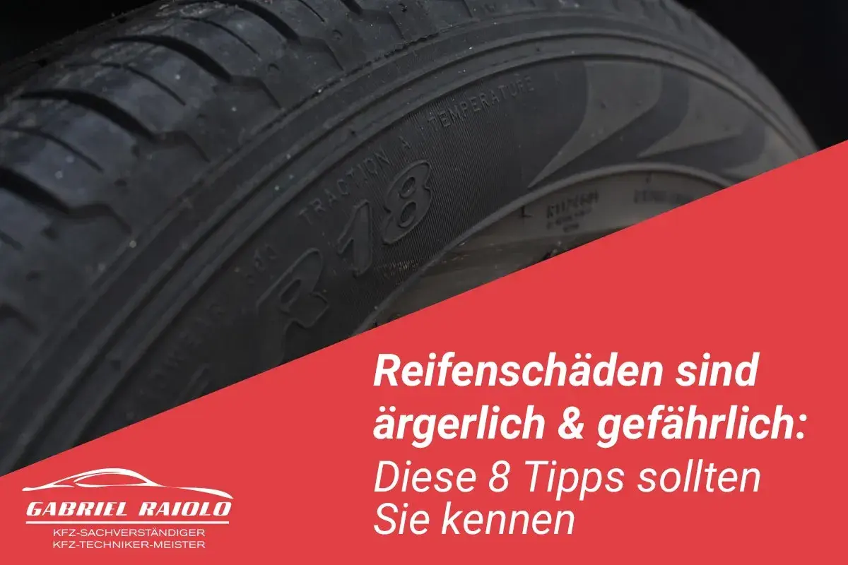 Nahaufnahme eines Reifens mit einem seitlichen Riss. Text: "Reifenschäden sind ärgerlich & gefährlich: Diese 8 Tipps sollten Sie kennen.